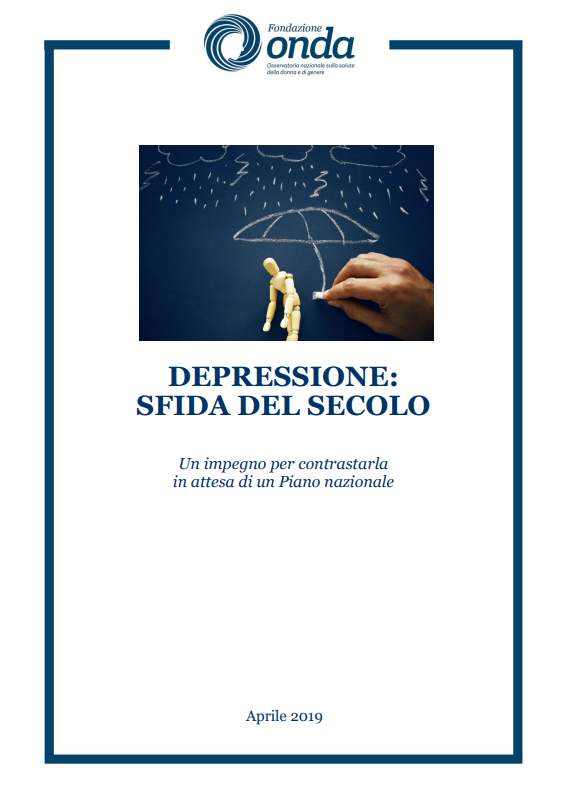 Depressione: sfida del secolo - Onda - Osservatorio Nazionale sulla salute  della donna e di genere